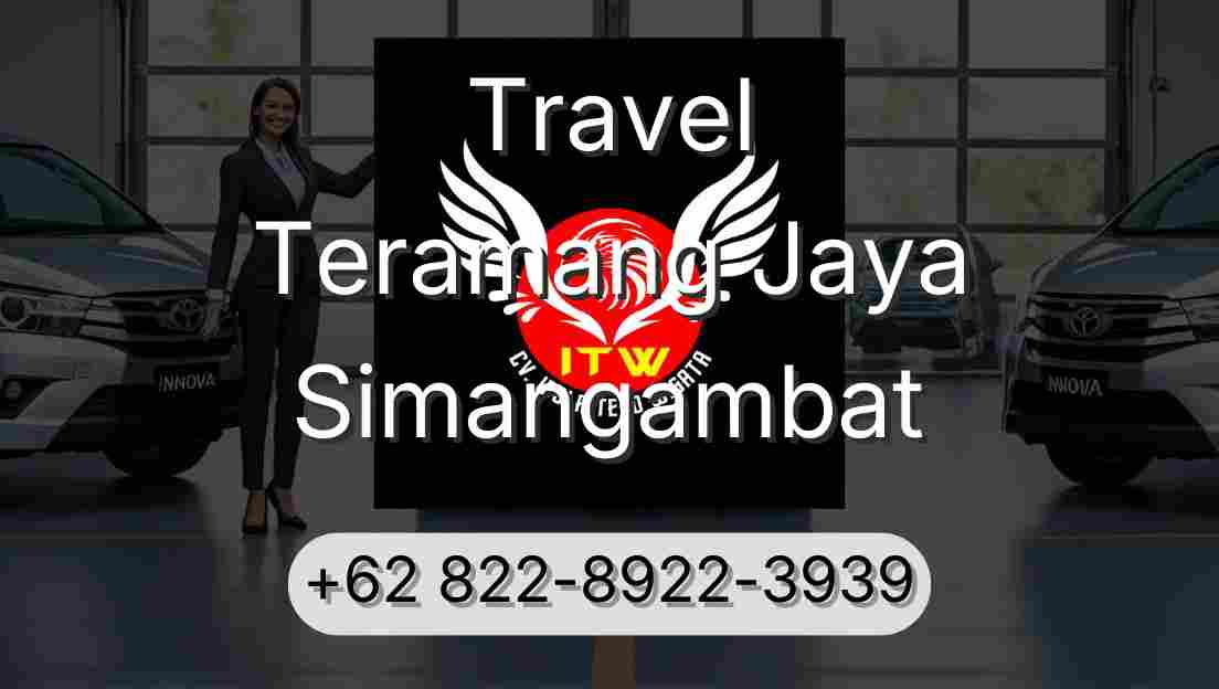 Travel Teramang Jaya Simangambat