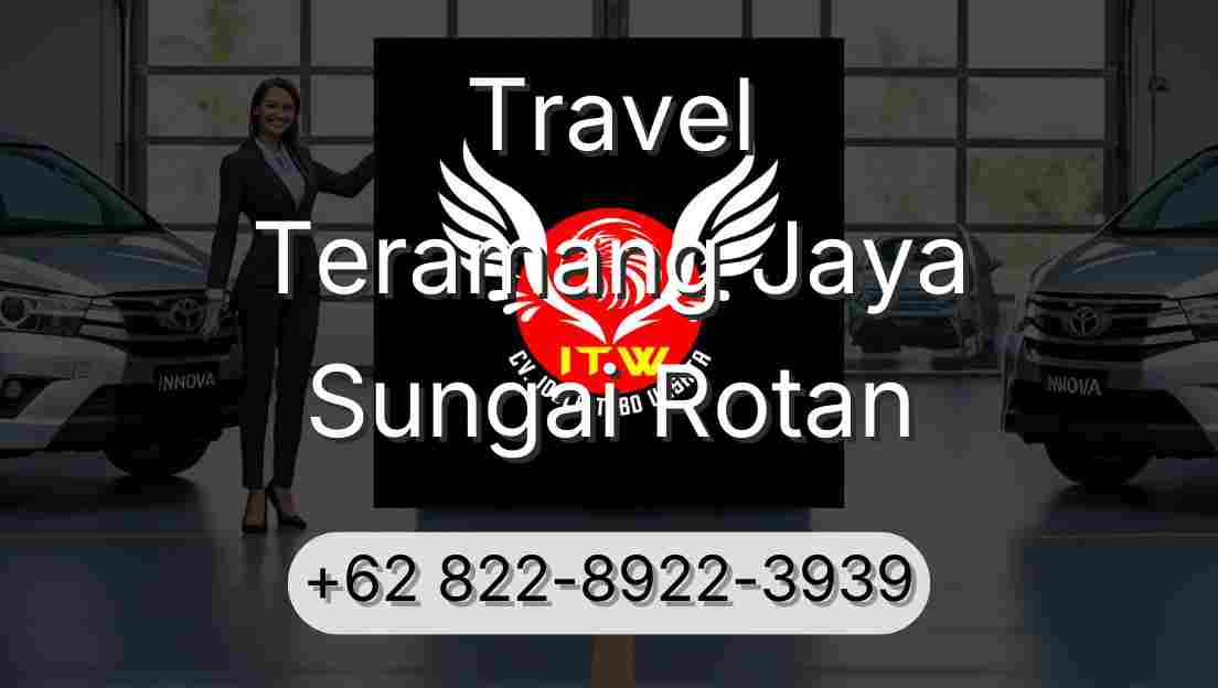 Travel Teramang Jaya Sungai Rotan