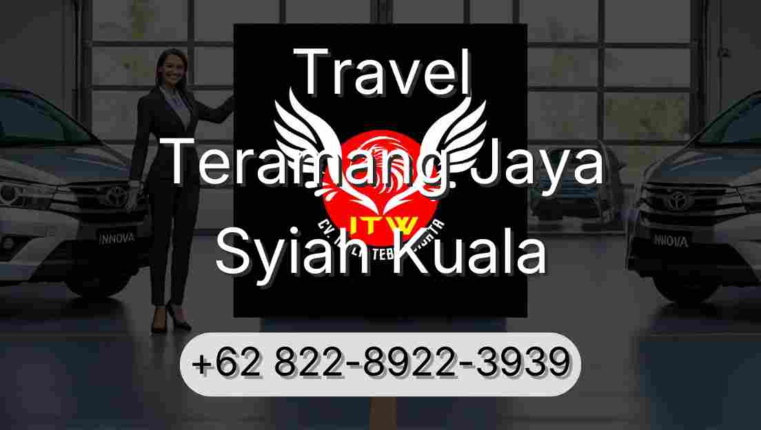 Travel Teramang Jaya Syiah Kuala
