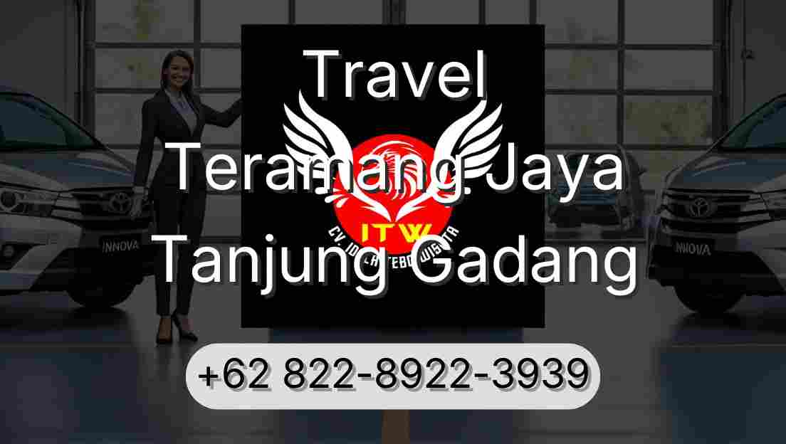Travel Teramang Jaya Tanjung Gadang