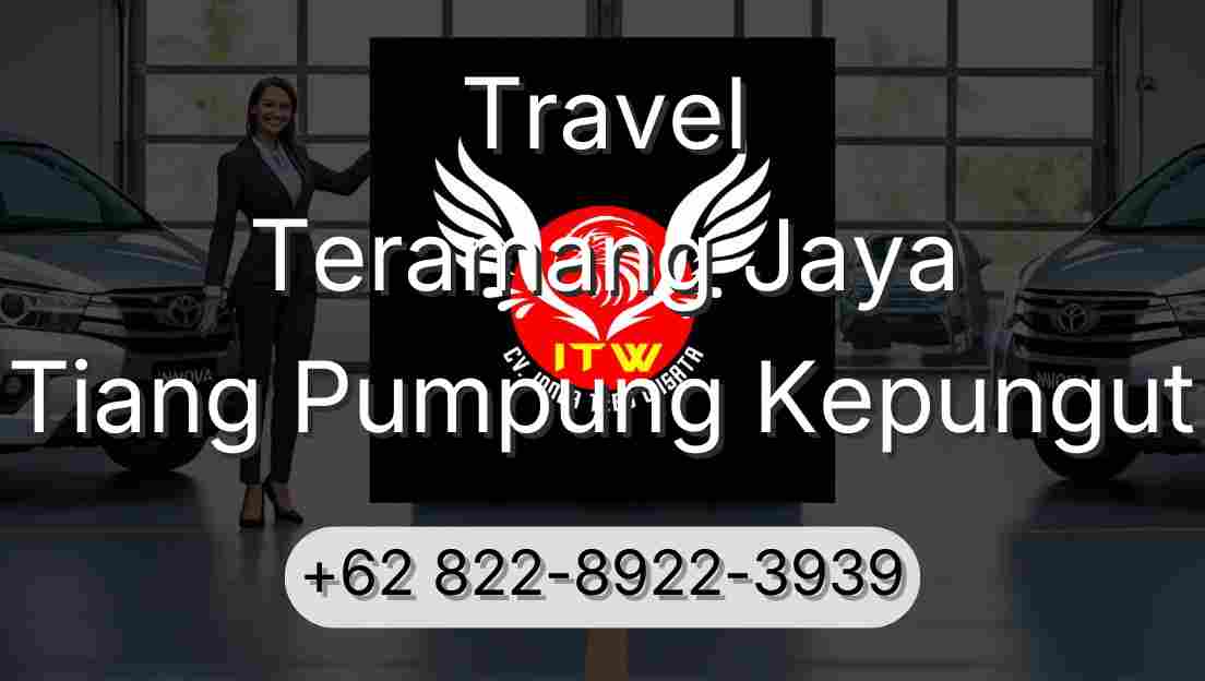 Travel Teramang Jaya Tiang Pumpung Kepungut