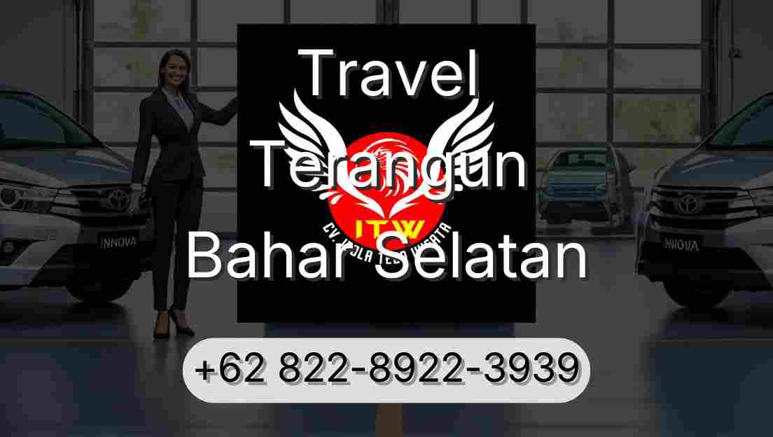 Travel Terangun Bahar Selatan