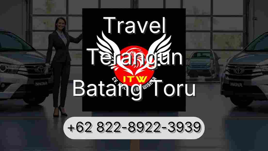 Travel Terangun Batang Toru