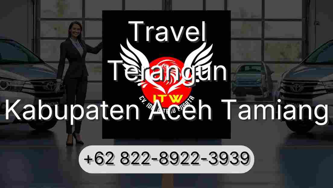 Travel Terangun Kabupaten Aceh Tamiang
