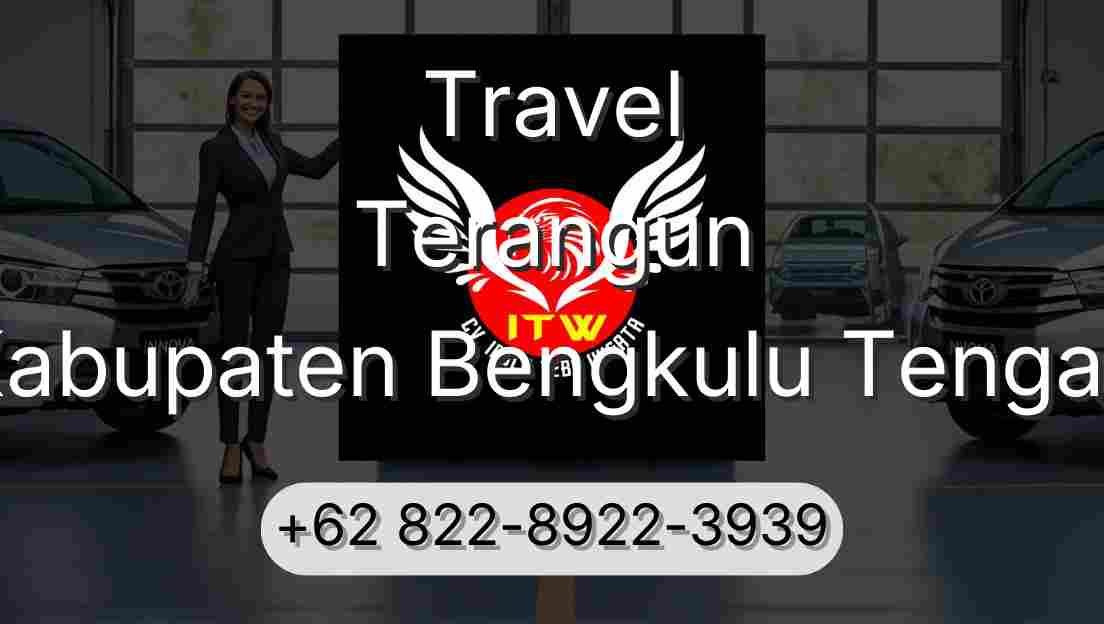 Travel Terangun Kabupaten Bengkulu Tengah