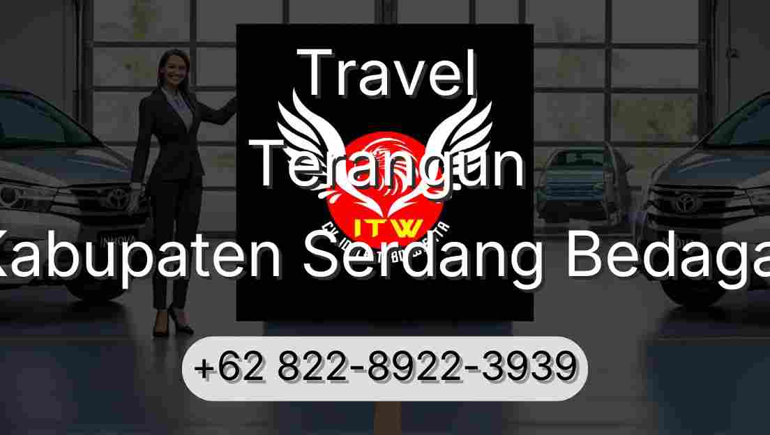 Travel Terangun Kabupaten Serdang Bedagai