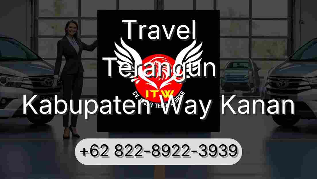 Travel Terangun Kabupaten Way Kanan