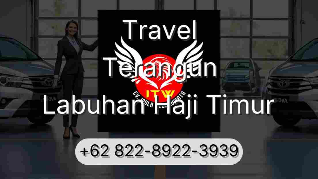Travel Terangun Labuhan Haji Timur
