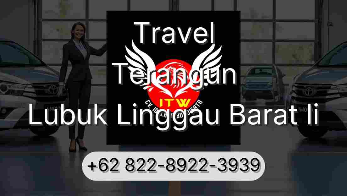 Travel Terangun Lubuk Linggau Barat Ii