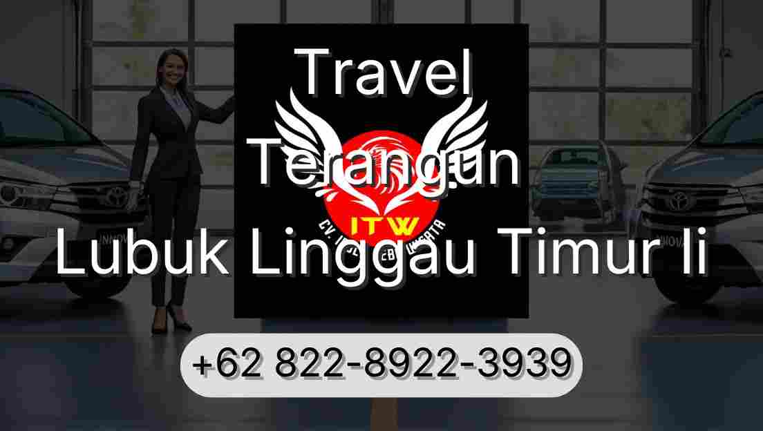 Travel Terangun Lubuk Linggau Timur Ii