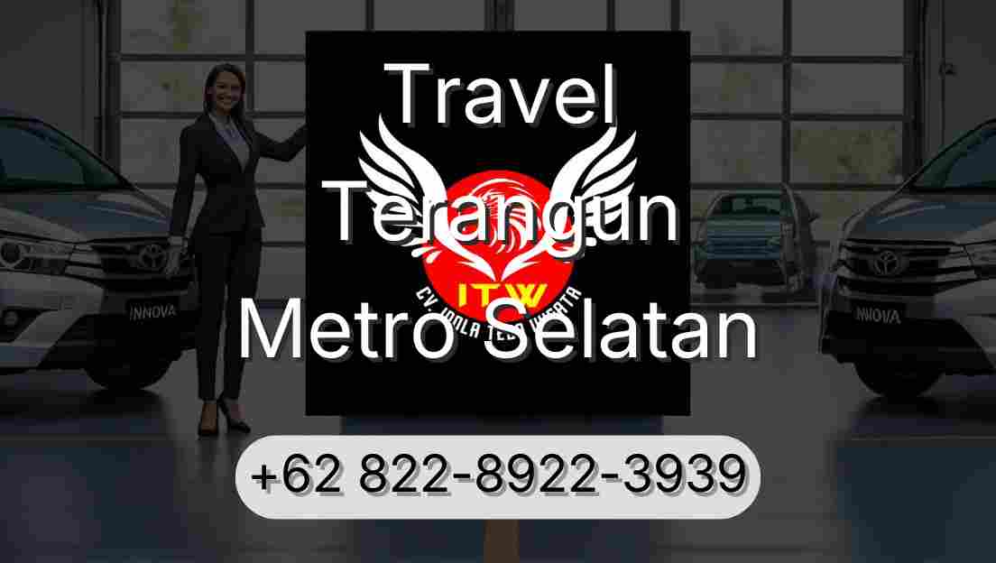 Travel Terangun Metro Selatan