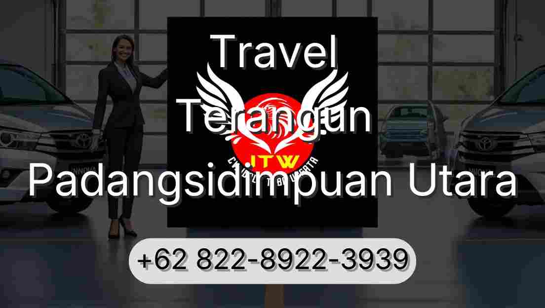 Travel Terangun Padangsidimpuan Utara