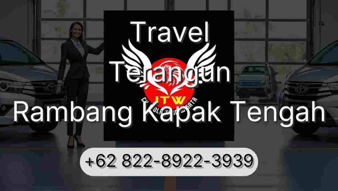 Travel Terangun Rambang Kapak Tengah
