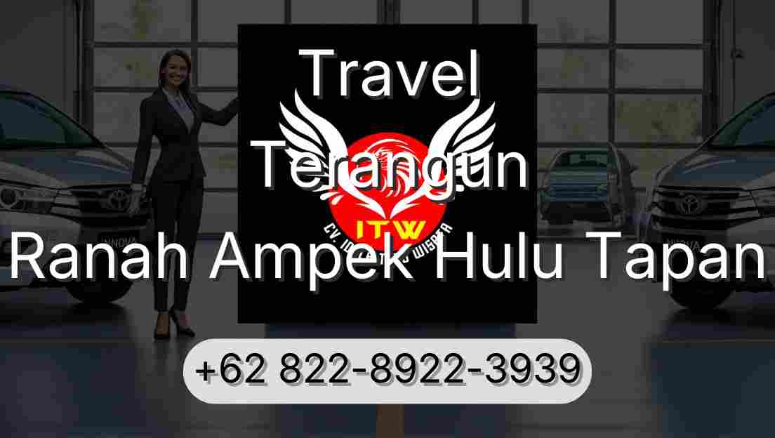 Travel Terangun Ranah Ampek Hulu Tapan