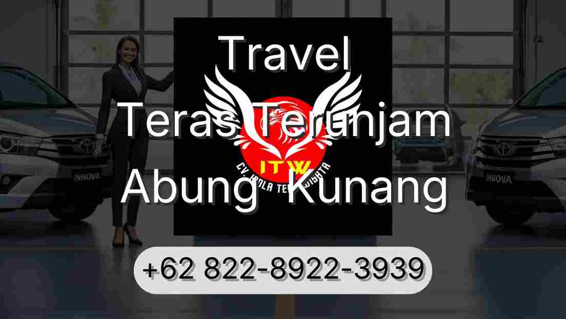 Travel Teras Terunjam Abung  Kunang