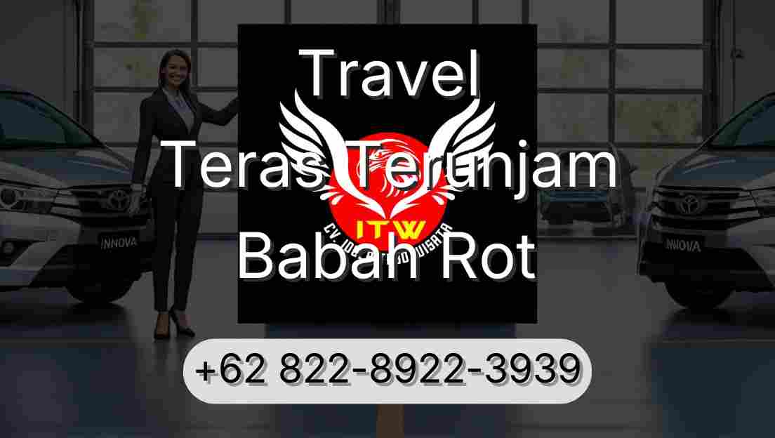 Travel Teras Terunjam Babah Rot