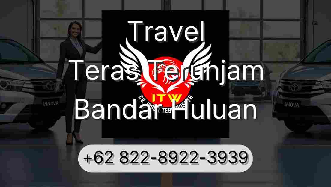 Travel Teras Terunjam Bandar Huluan