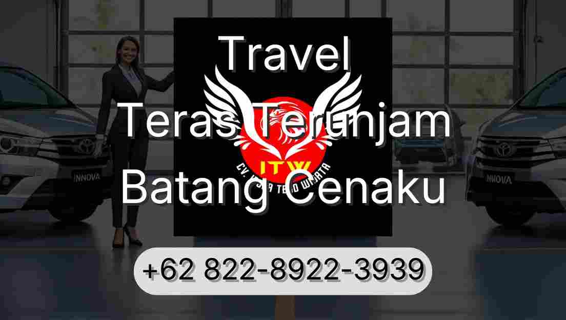 Travel Teras Terunjam Batang Cenaku