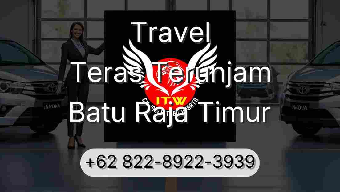 Travel Teras Terunjam Batu Raja Timur