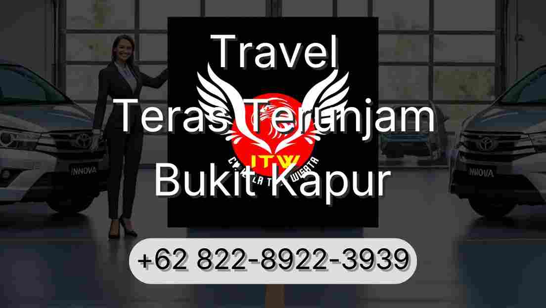 Travel Teras Terunjam Bukit Kapur