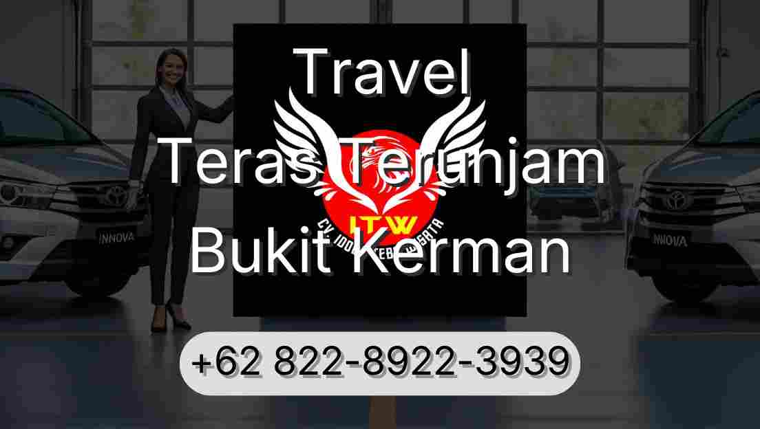 Travel Teras Terunjam Bukit Kerman
