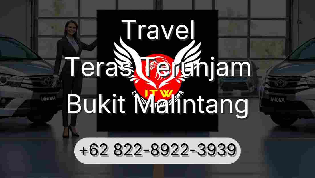 Travel Teras Terunjam Bukit Malintang