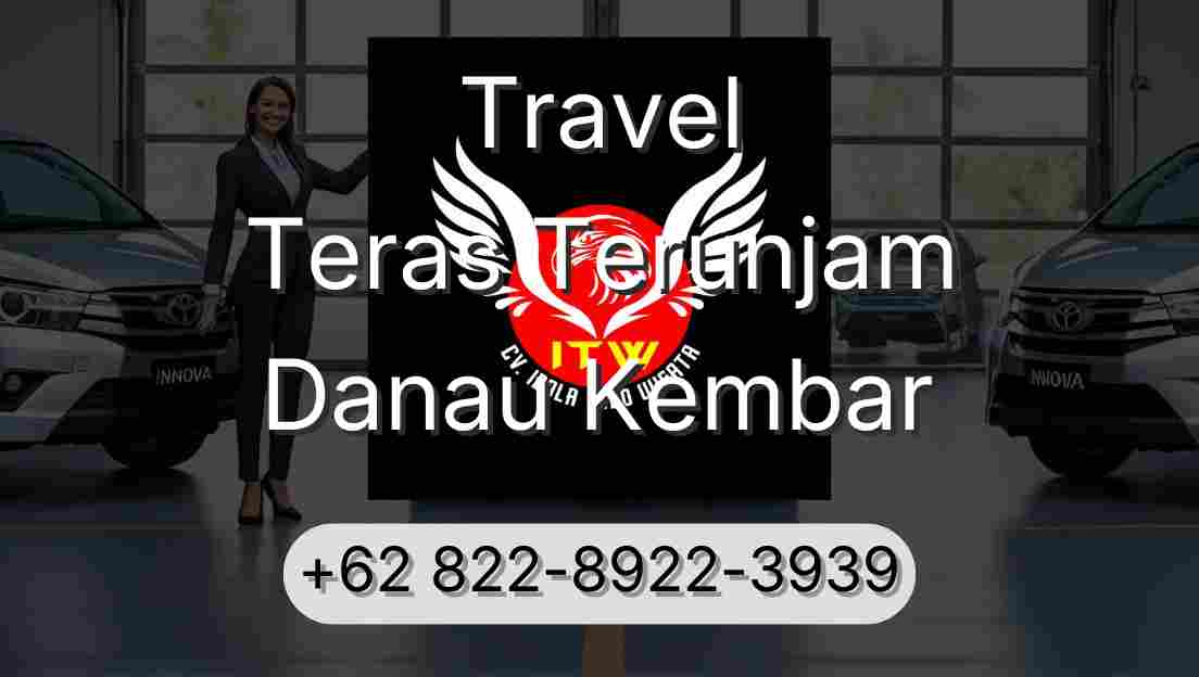 Travel Teras Terunjam Danau Kembar