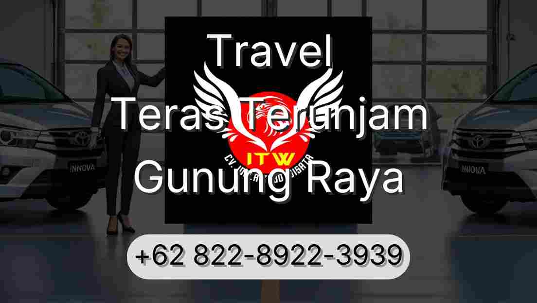 Travel Teras Terunjam Gunung Raya