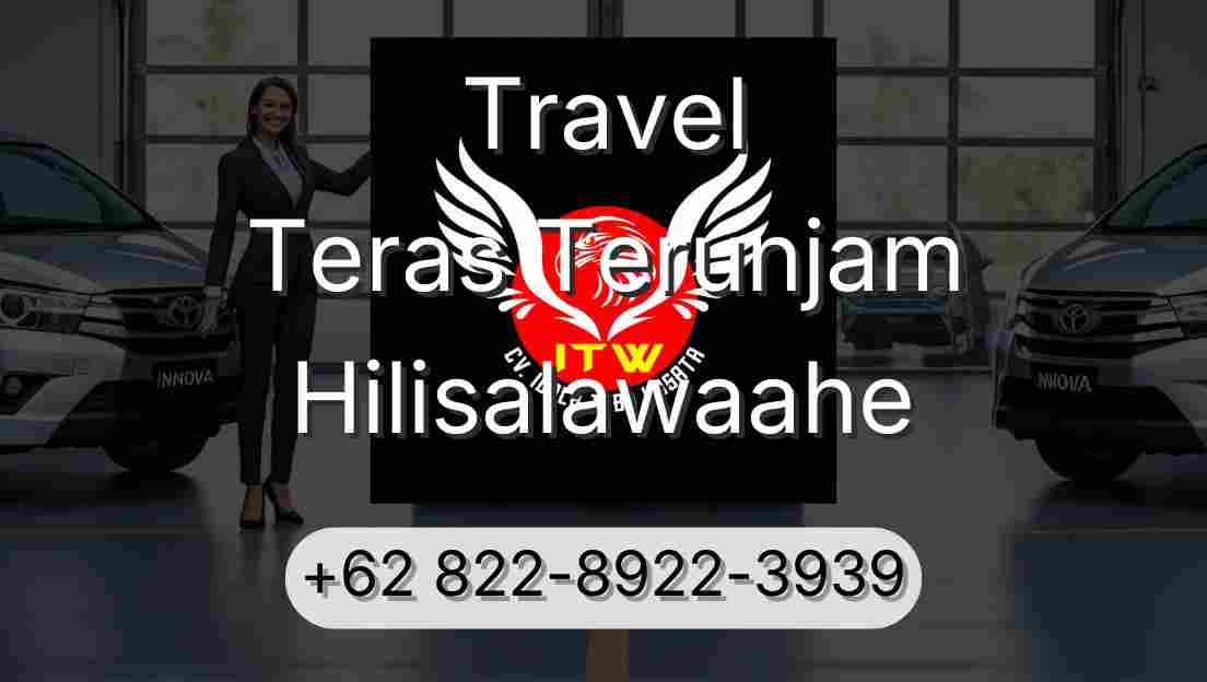 Travel Teras Terunjam Hilisalawaahe