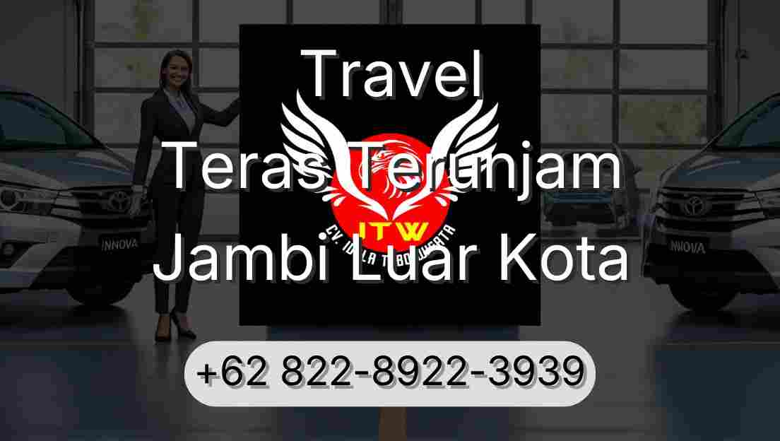 Travel Teras Terunjam Jambi Luar Kota