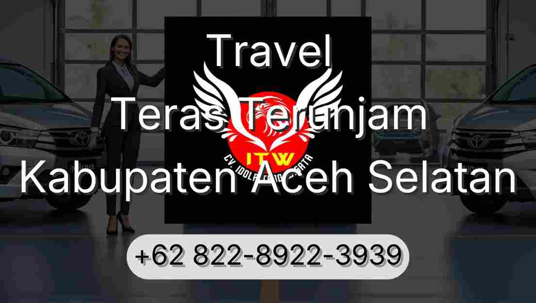 Travel Teras Terunjam Kabupaten Aceh Selatan