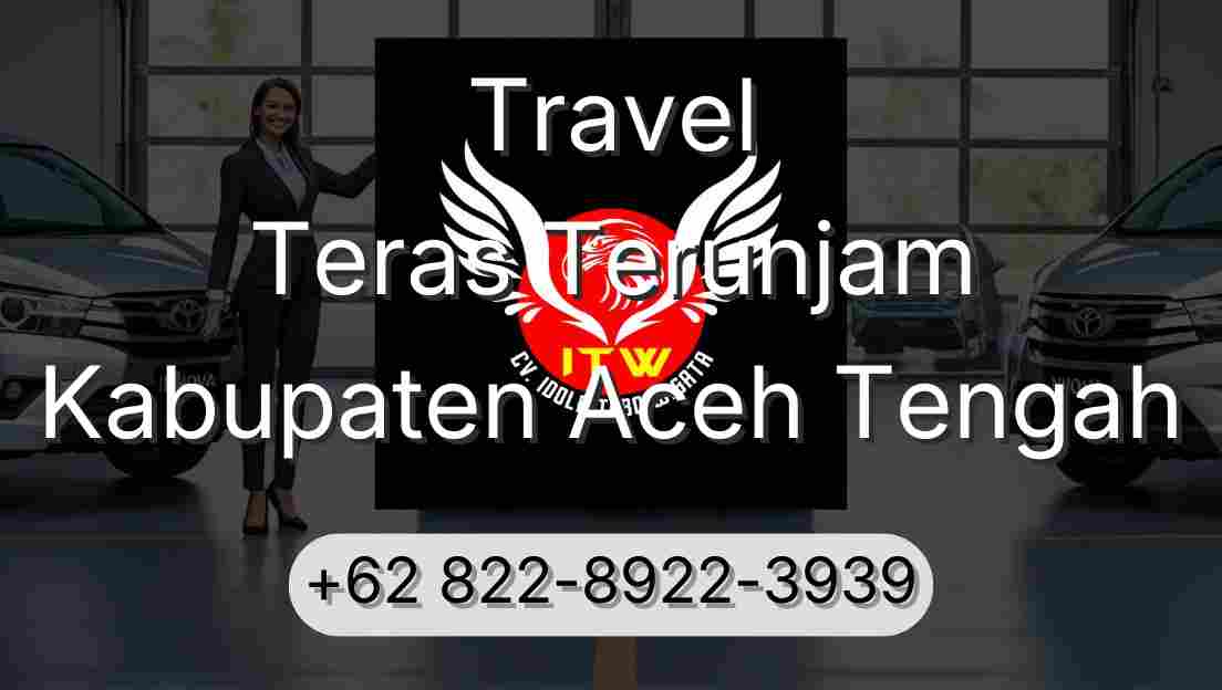 Travel Teras Terunjam Kabupaten Aceh Tengah