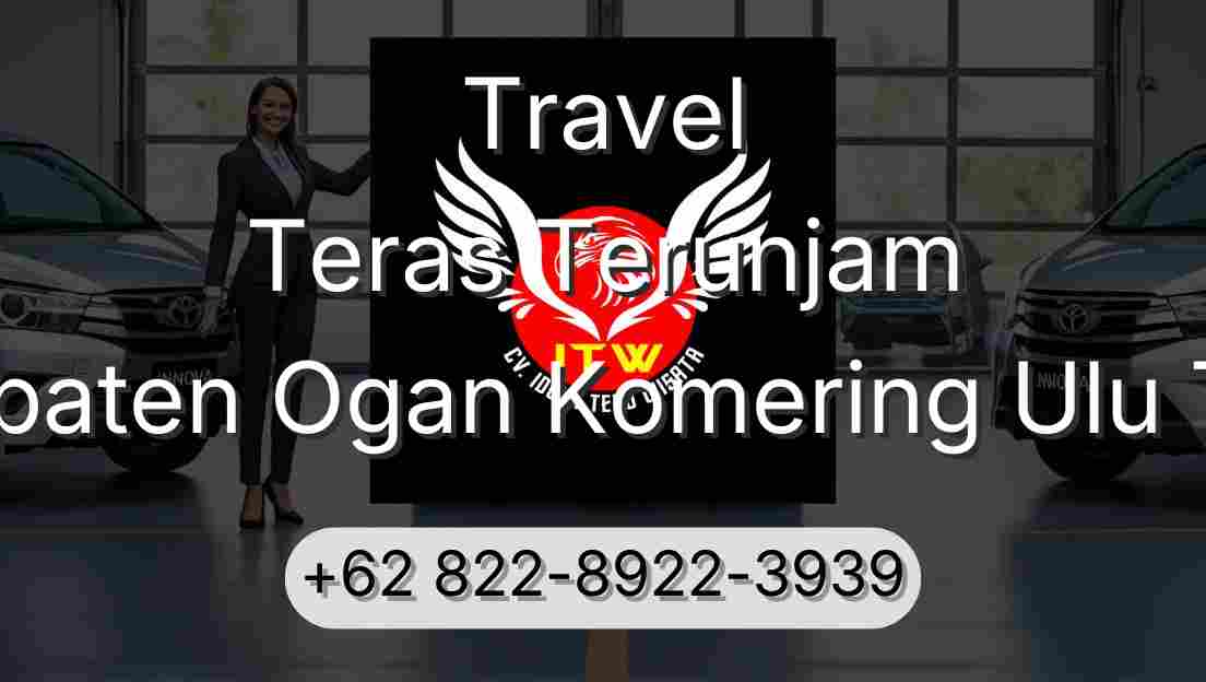 Travel Teras Terunjam Kabupaten Ogan Komering Ulu Timur