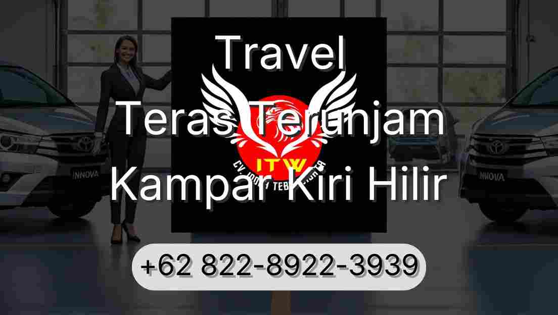 Travel Teras Terunjam Kampar Kiri Hilir
