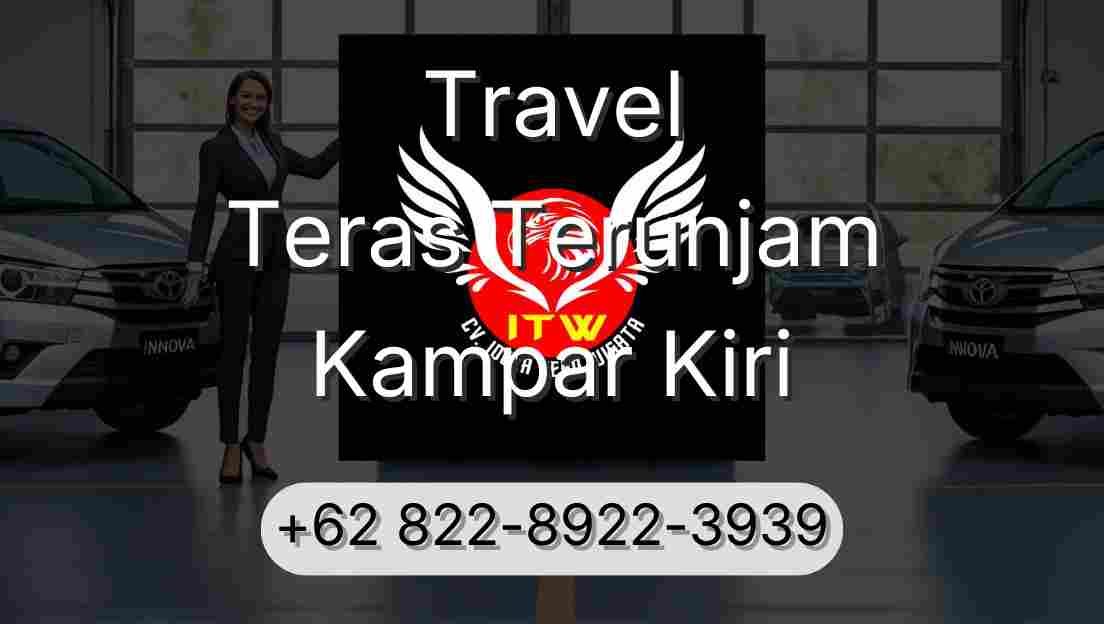 Travel Teras Terunjam Kampar Kiri