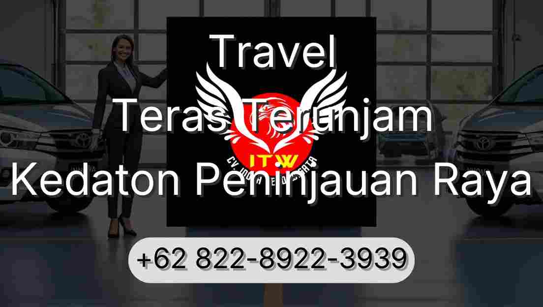 Travel Teras Terunjam Kedaton Peninjauan Raya