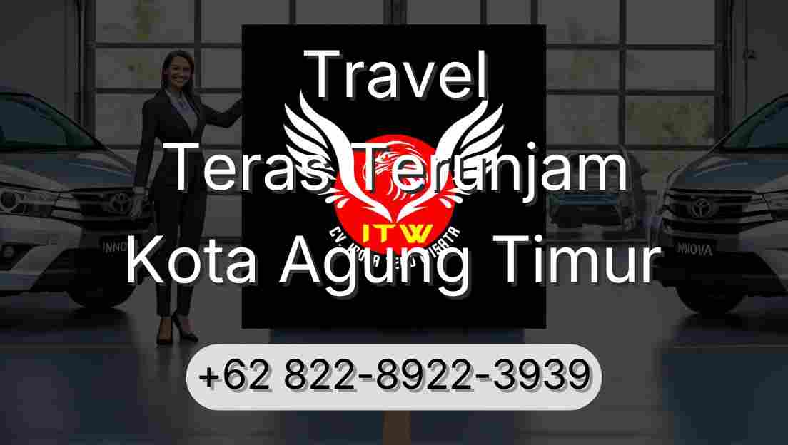 Travel Teras Terunjam Kota Agung Timur