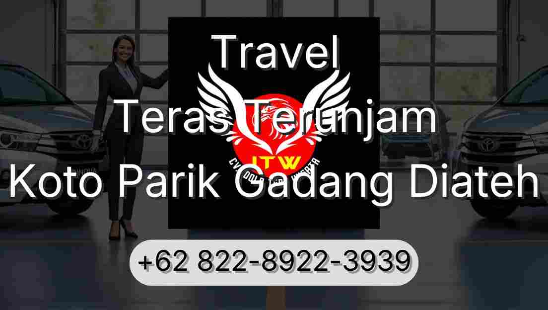 Travel Teras Terunjam Koto Parik Gadang Diateh