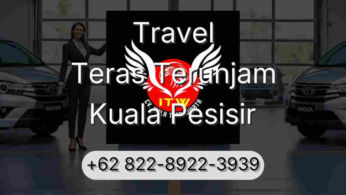 Travel Teras Terunjam Kuala Pesisir