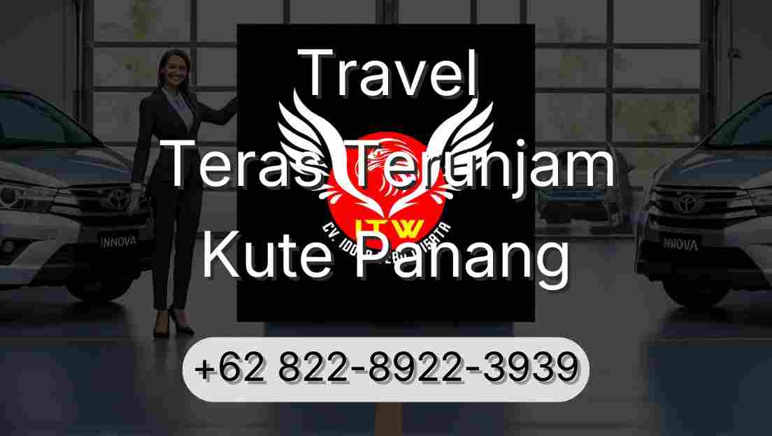 Travel Teras Terunjam Kute Panang