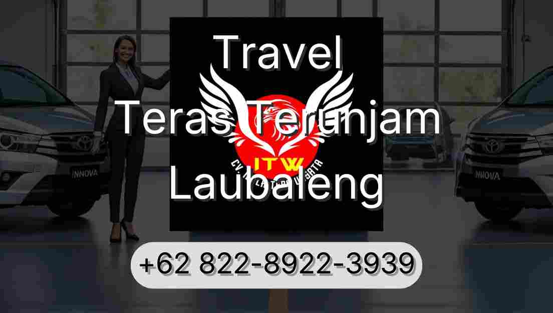 Travel Teras Terunjam Laubaleng
