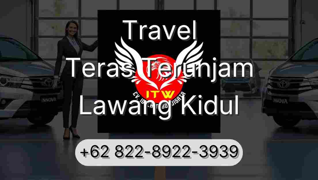 Travel Teras Terunjam Lawang Kidul