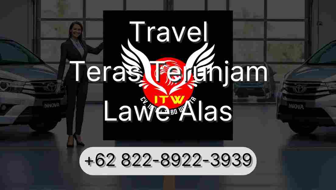 Travel Teras Terunjam Lawe Alas
