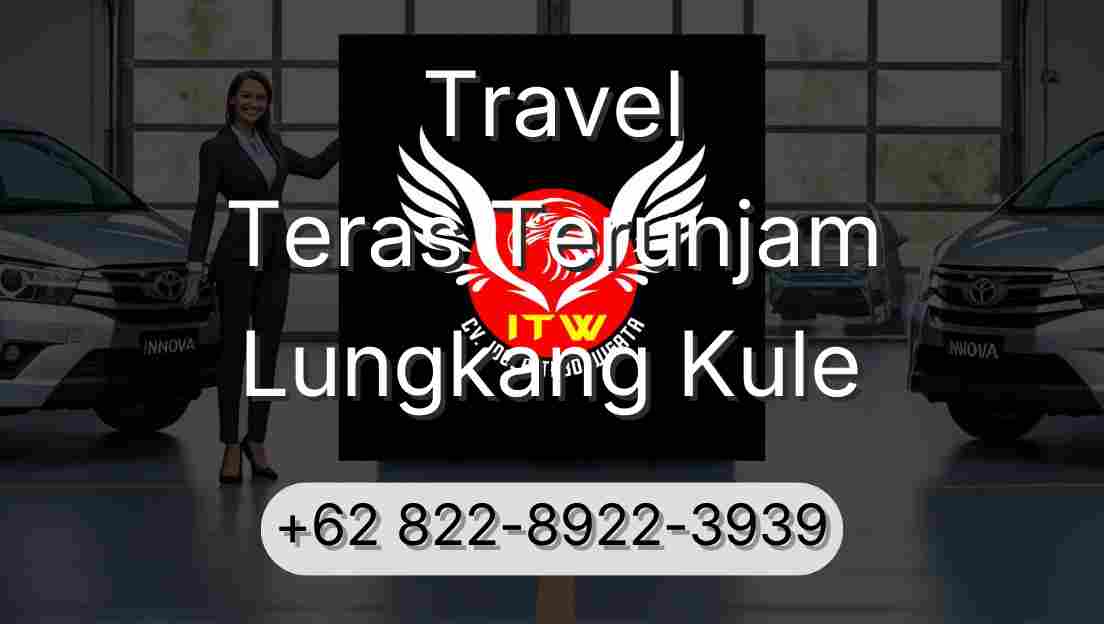 Travel Teras Terunjam Lungkang Kule
