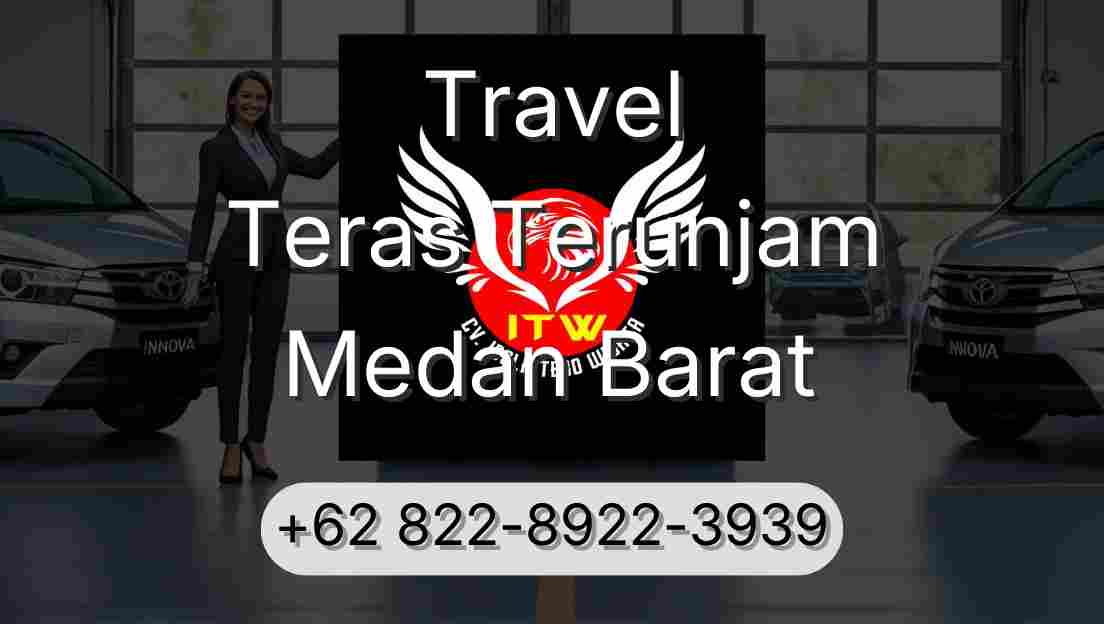 Travel Teras Terunjam Medan Barat