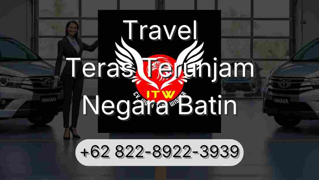 Travel Teras Terunjam Negara Batin