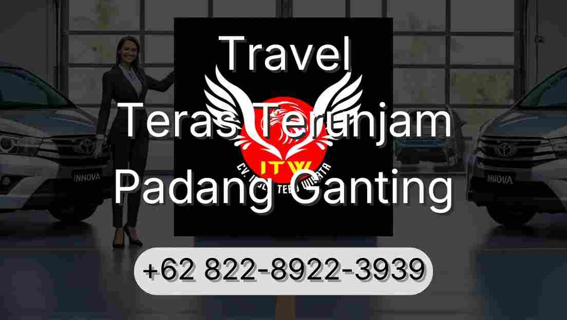 Travel Teras Terunjam Padang Ganting