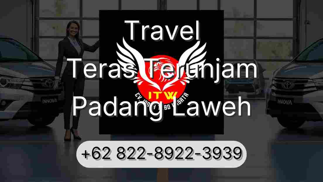 Travel Teras Terunjam Padang Laweh