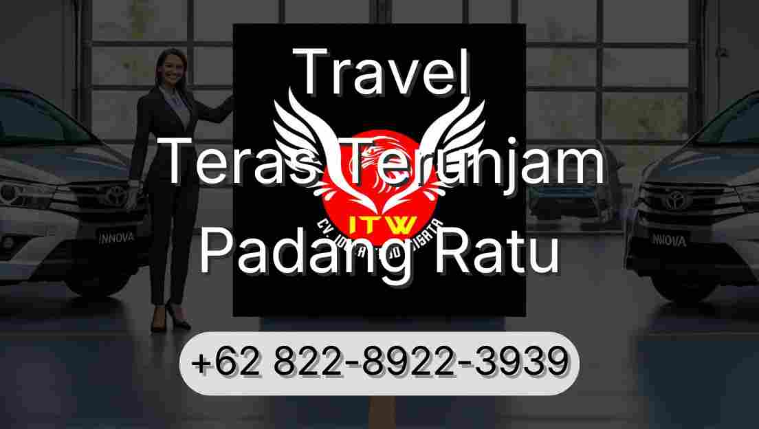 Travel Teras Terunjam Padang Ratu