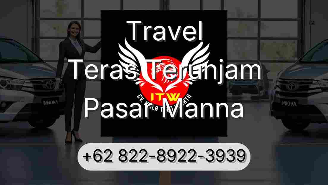 Travel Teras Terunjam Pasar Manna